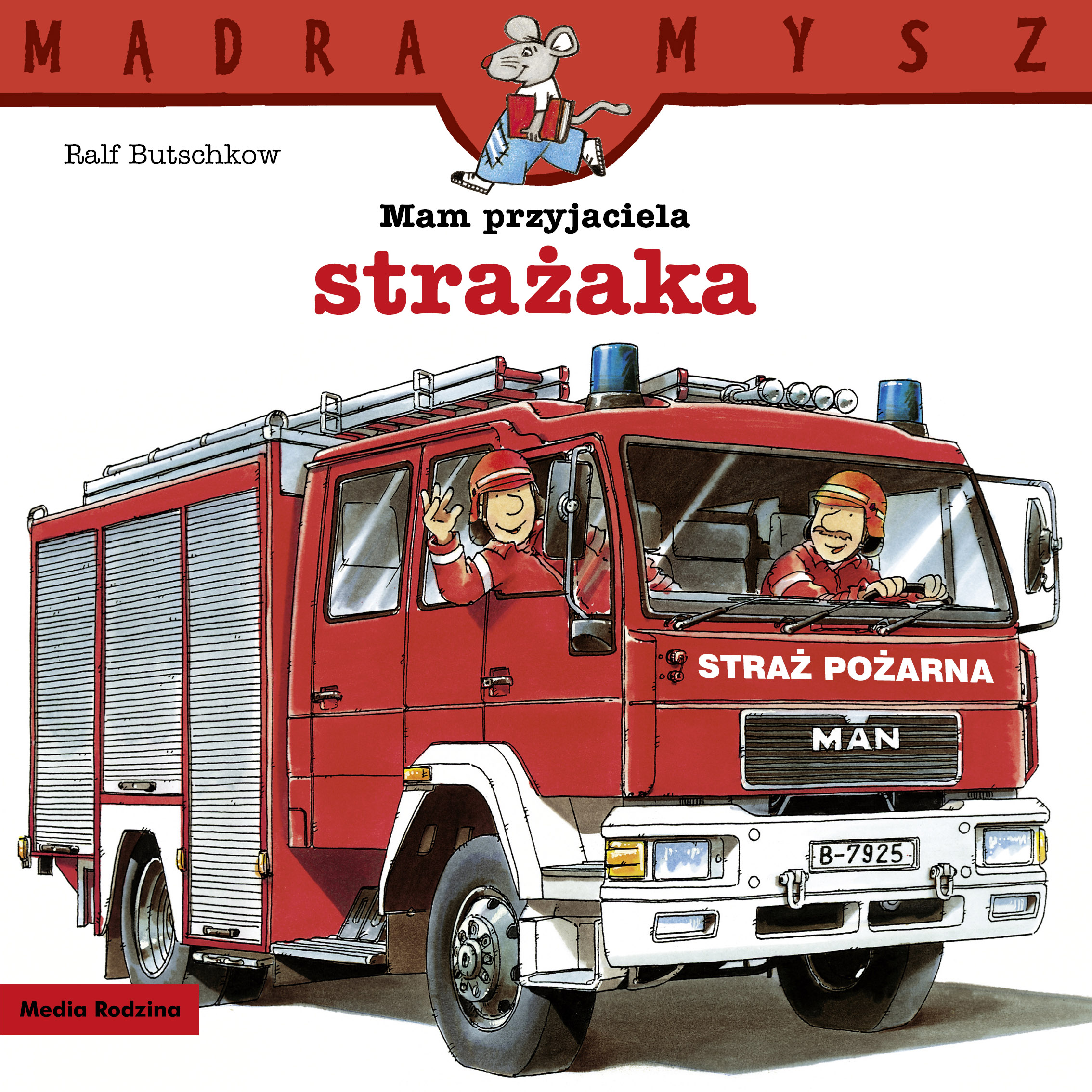 Image of Mam przyjaciela strażaka. Mądra Mysz