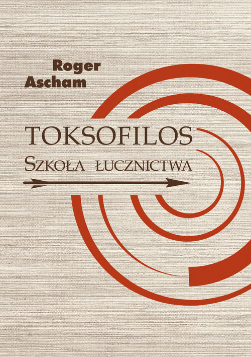 Image of Toksofilos Szkoła łucznictwa w dwóch księgach
