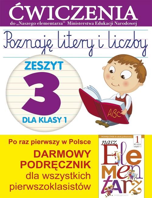Image of Poznaję litery i liczby 1 Zeszyt 3 Ćwiczenia do "Naszego Elementarza" (MEN)