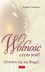 Image of Wolność czym jest? Otwórz się na Boga!