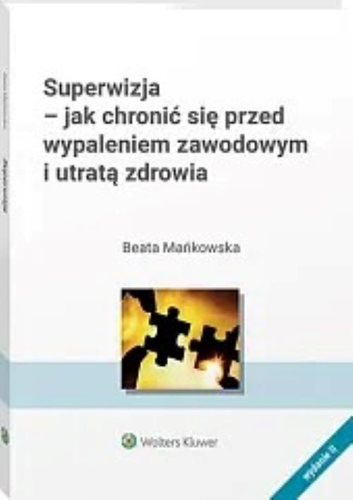 Image of Superwizja Jak chronić się przed wypaleniem zawodowym i utratą zdrowia