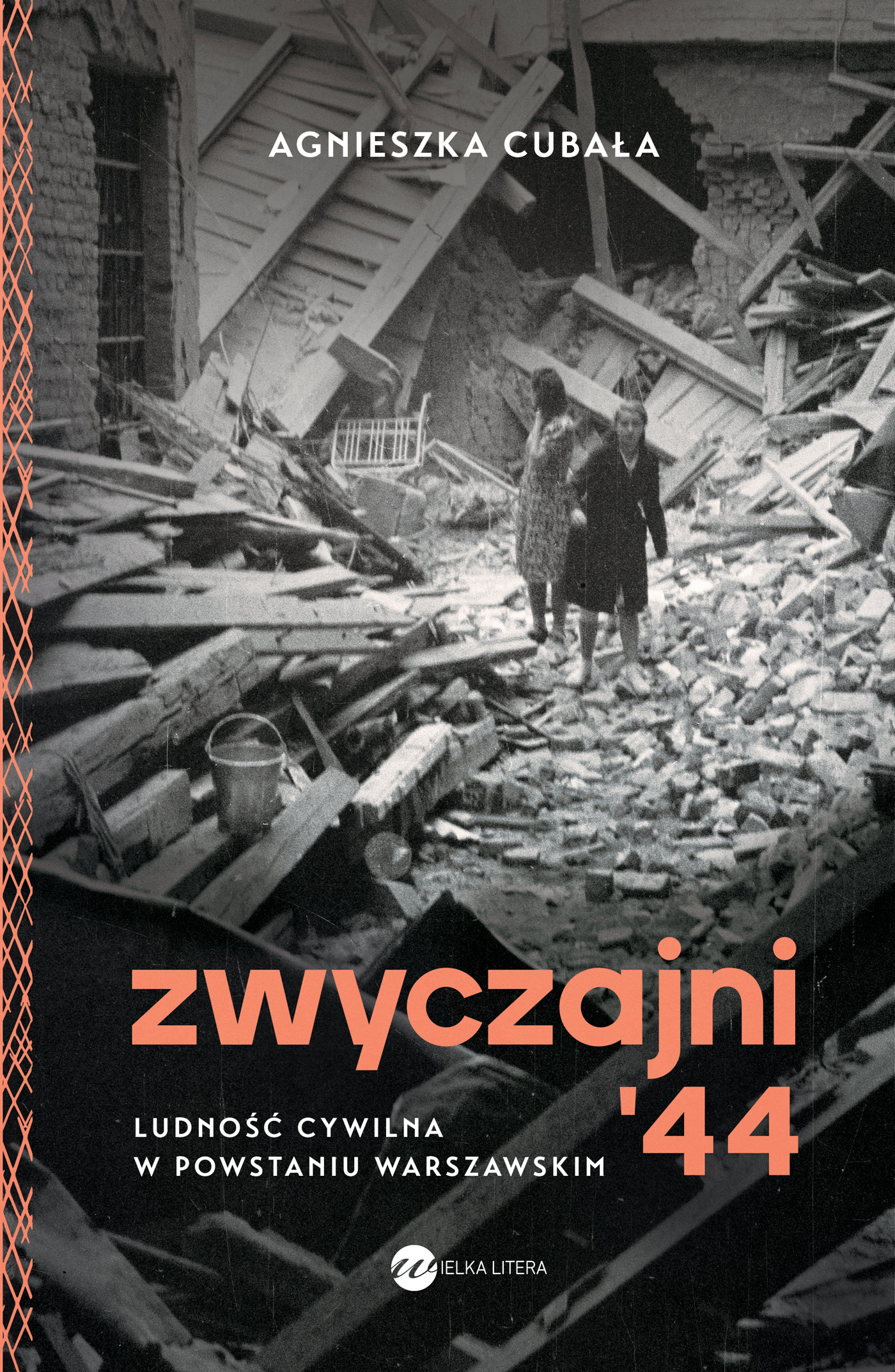 Image of Zwyczajni '44. Ludność cywilna w powstaniu warszawskim