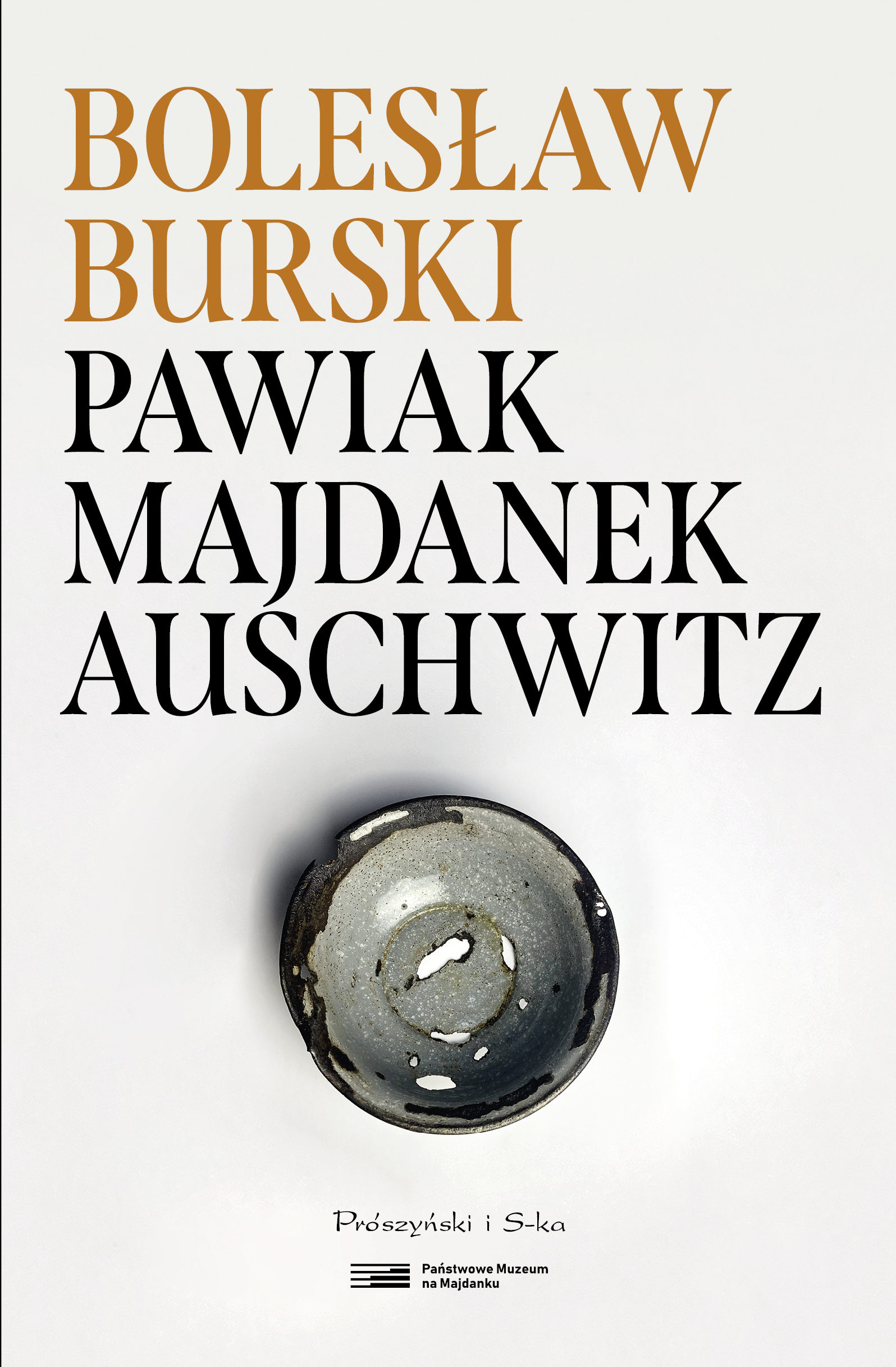 Image of Pawiak, Majdanek, Auschwitz
