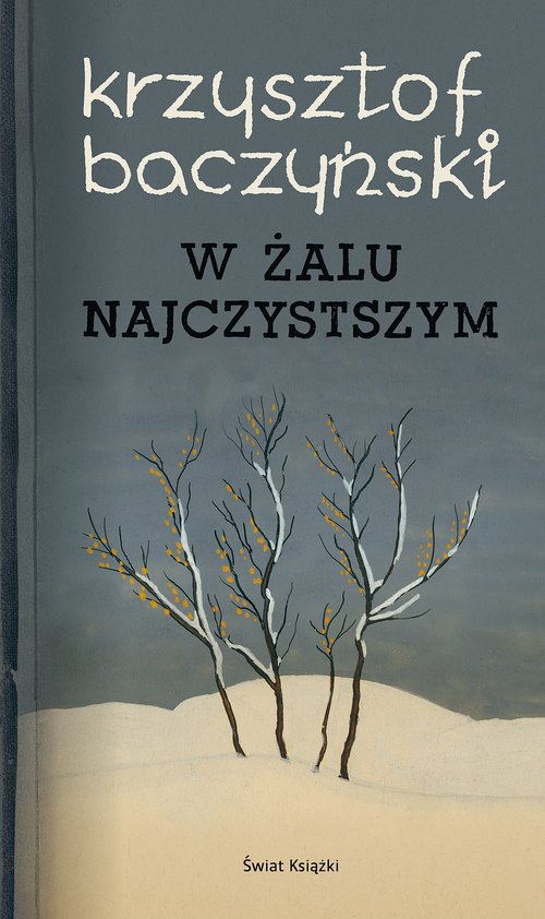 Image of W żalu najczystszym