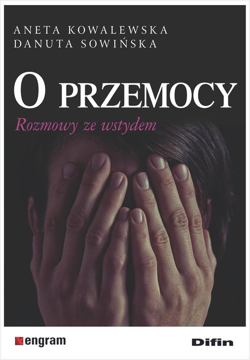 Image of O przemocy Rozmowy ze wstydem