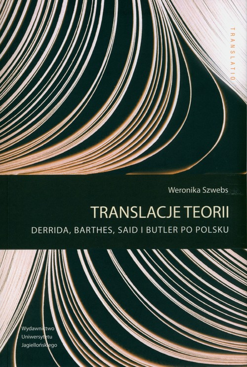 Image of Translacje teorii Derrida Barthes Said i Bulter po polsku