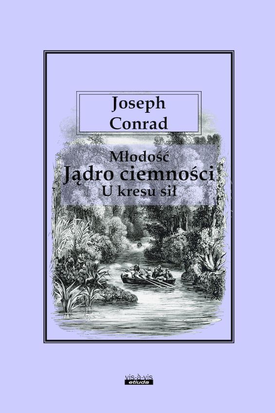 Image of Młodość. Jądro ciemności. U kresu sił