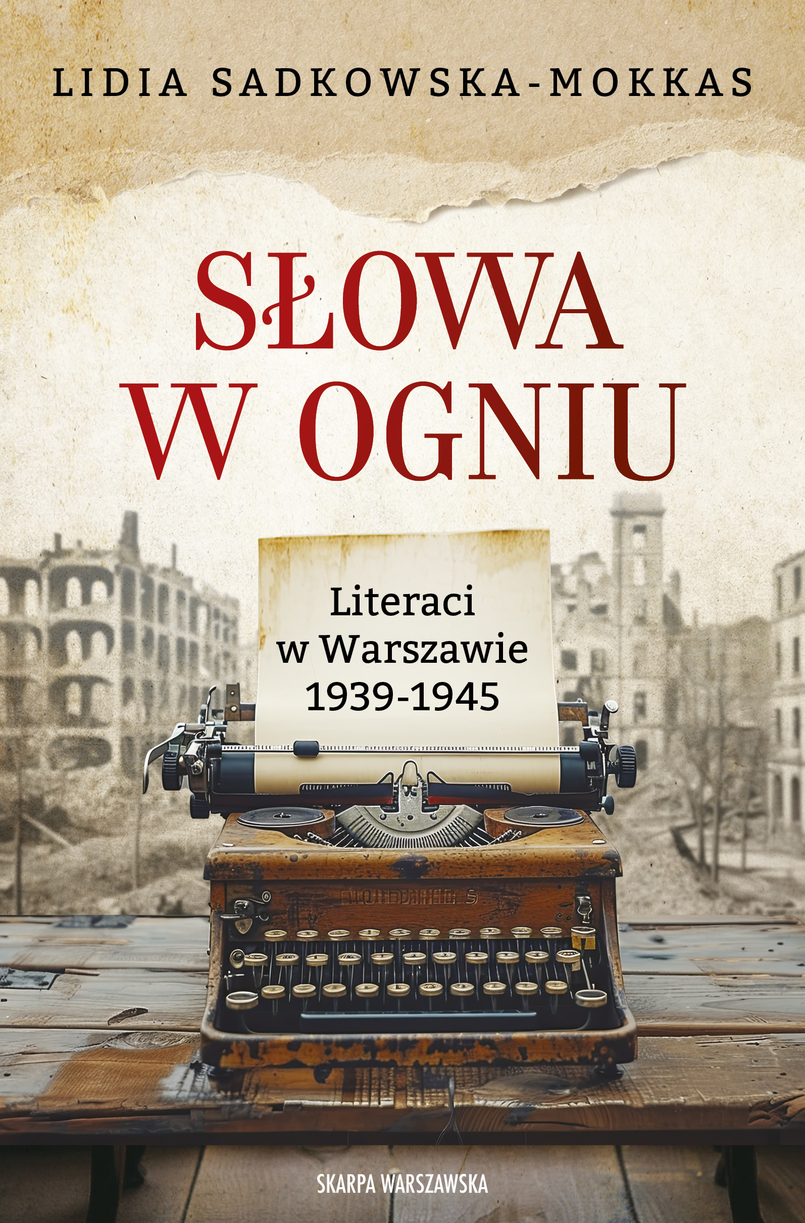 Image of Słowa w ogniu. Literaci w Warszawie 1939-1945