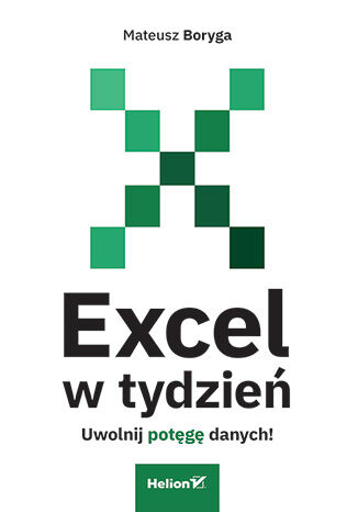 Image of Excel w tydzień. Uwolnij potęgę danych!