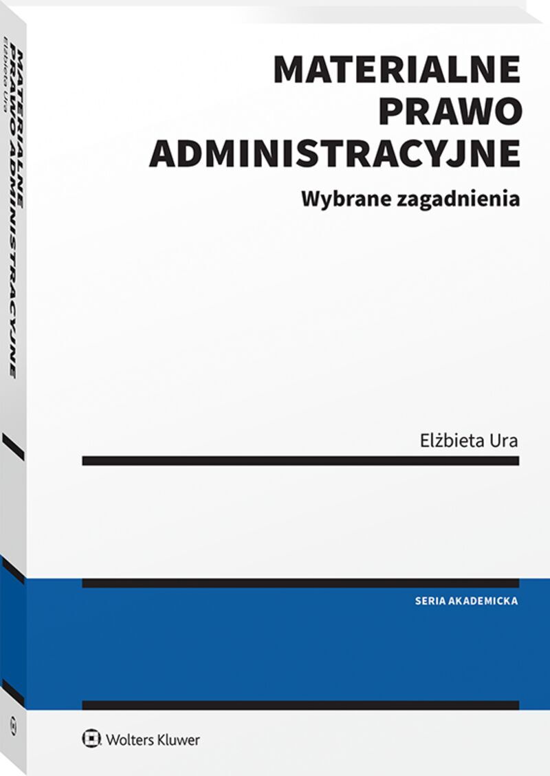 Image of Materialne prawo administracyjne. Wybrane zagadnienia. Stan prawny: 31 lipca 2024 r.