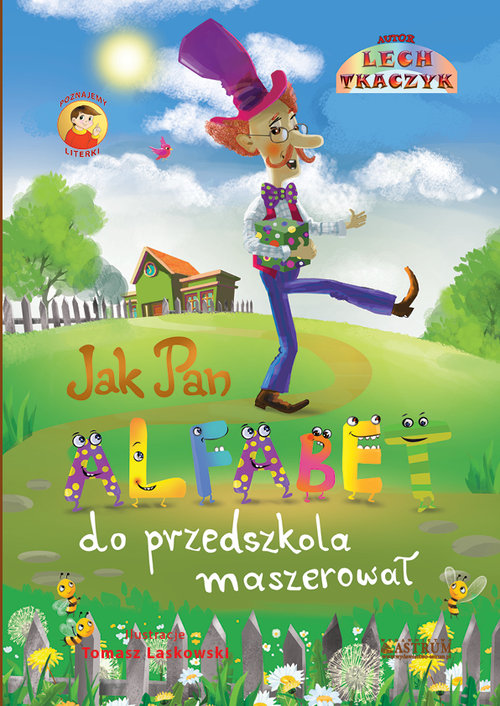 Image of Jak Pan Alfabet do przedszkola maszerował