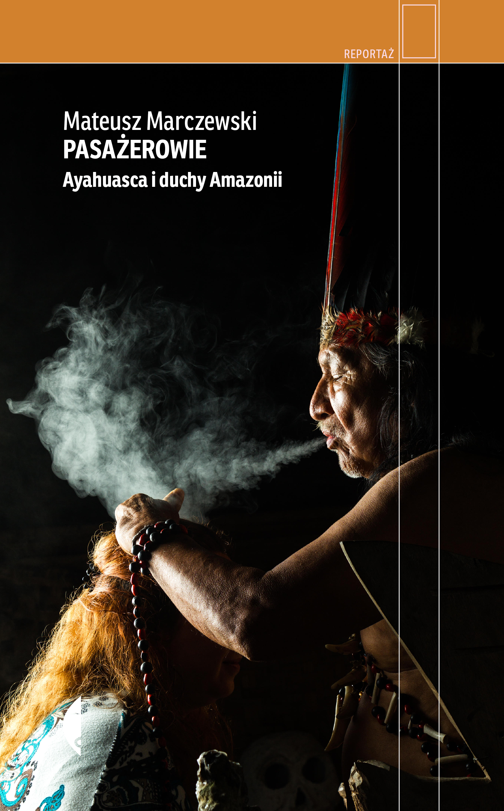 Image of Pasażerowie. Ayahuasca i duchy Amazonii