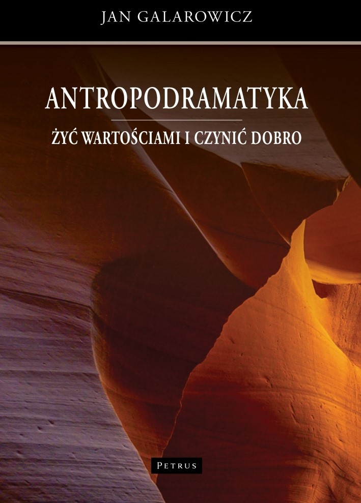 Image of Antropodramatyka. Żyć wartościami i czynić dobro