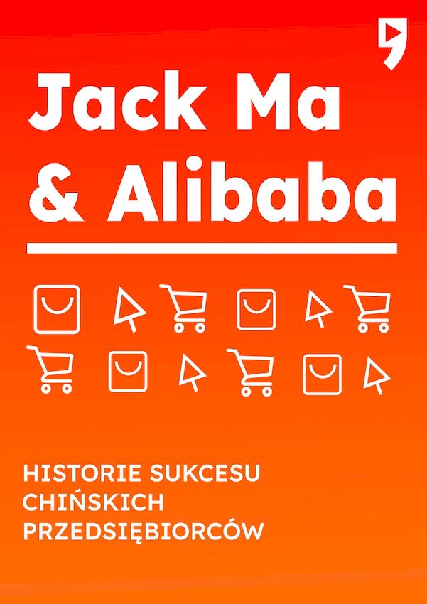 Image of Jack Ma & Alibaba. Historie sukcesu chińskich przedsiębiorców