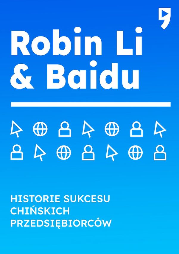 Image of Robin Li & Baidu. Historie sukcesu chińskich przedsiębiorców