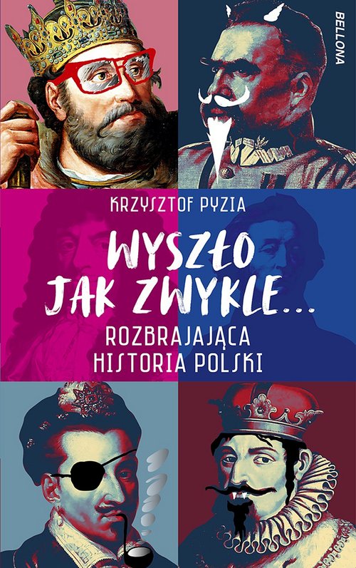 Image of Wyszło jak zwykle... Rozbrajająca historia Polski