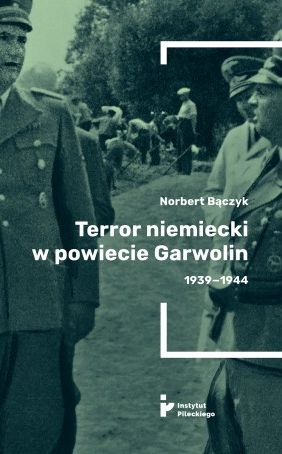 Image of Terror w powiecie Garwolin 1939-1944