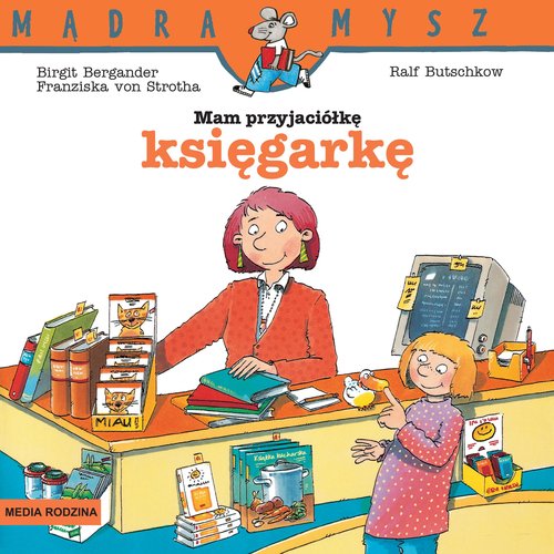 Image of Mądra Mysz. Mam przyjaciółkę księgarkę
