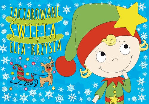 Image of Zaczarowane święta elfa Krzysia