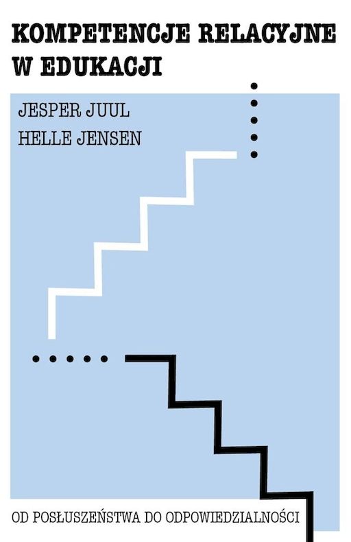 Image of Kompetencje relacyjne w edukacji. Od posłuszeństwa do odpowiedzialności