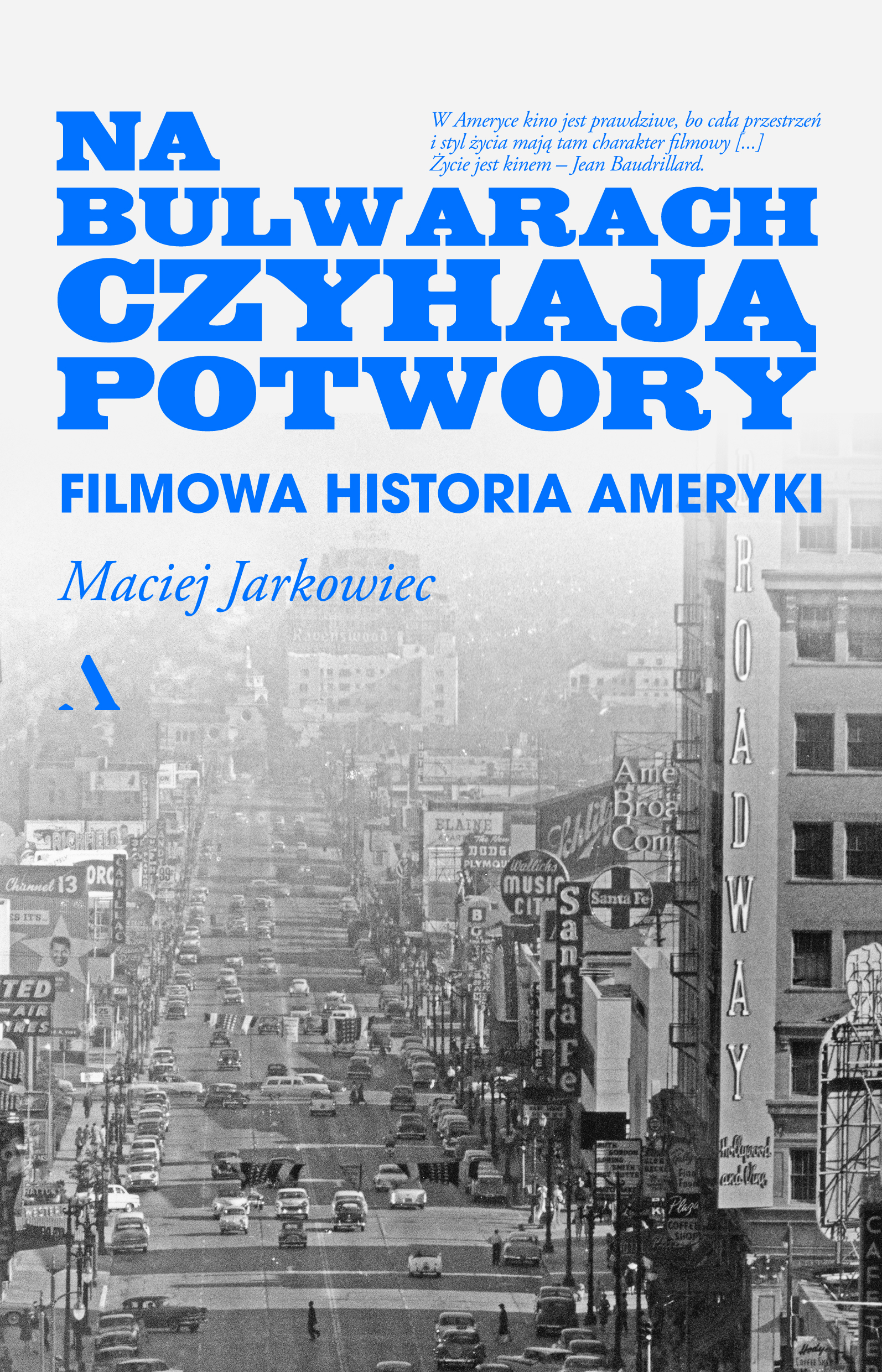 Image of Na bulwarach czyhają potwory. Filmowa historia Ameryki