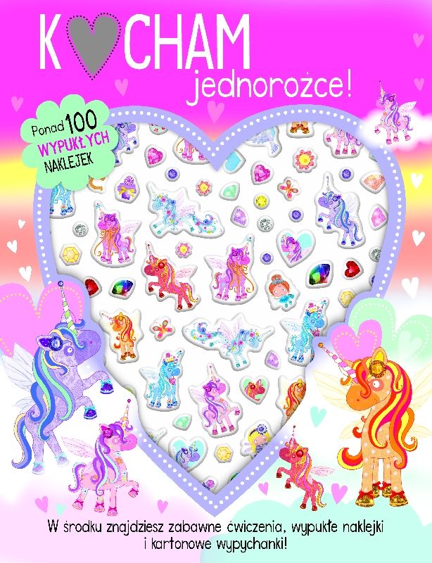 Image of Kocham jednorożce. Ponad 100 wypukłych naklejek