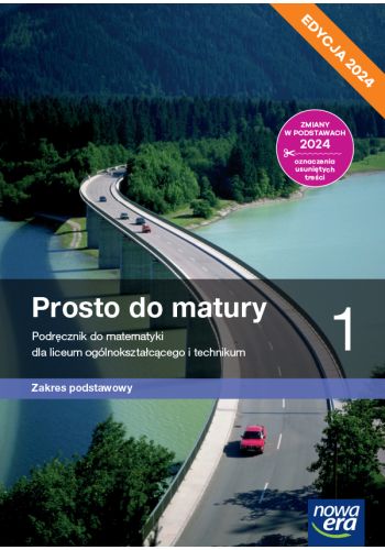 Image of Nowa matematyka prosto do matury podręcznik klasa 1 liceum i technikum zakres podstawowy EDYCJA 2024