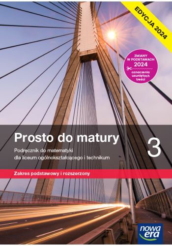 Image of Nowa matematyka prosto do matury podręcznik klasa 3 liceum i technikum zakres podstawowy i rozszerzony EDYCJA 2024