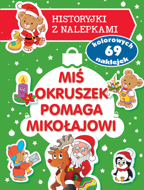 Image of Miś Okruszek pomaga Mikołajowi. Historyjki z nalepkami