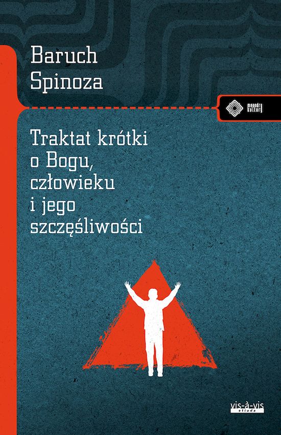 Image of Traktat krótki o Bogu, człowieku i jego szczęśliwości
