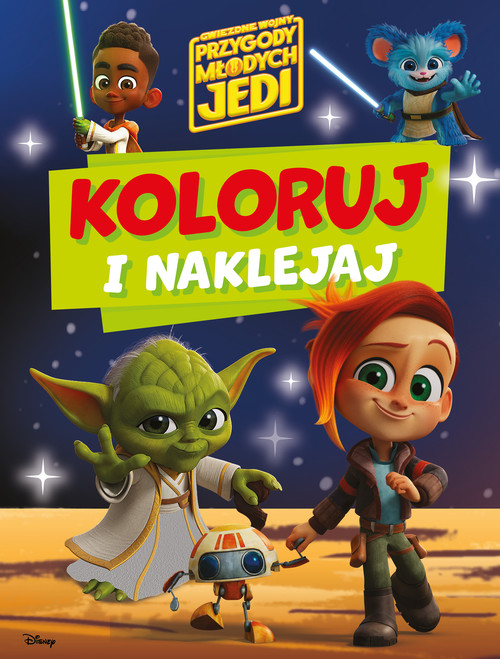 Image of Koloruj i naklejaj. Gwiezdne wojny Przygody Młodych Jedi