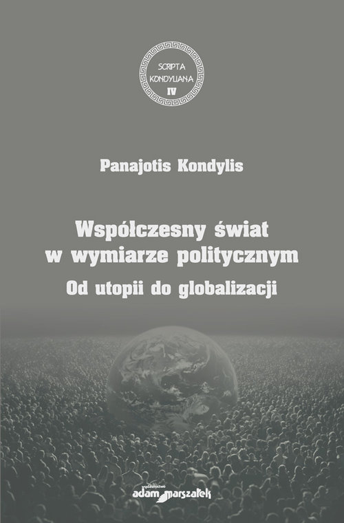 Image of Współczesny świat w wymiarze politycznym Od utopii do globalizacji