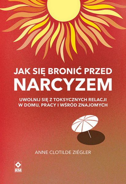 Image of Jak się bronić przed narcyzem