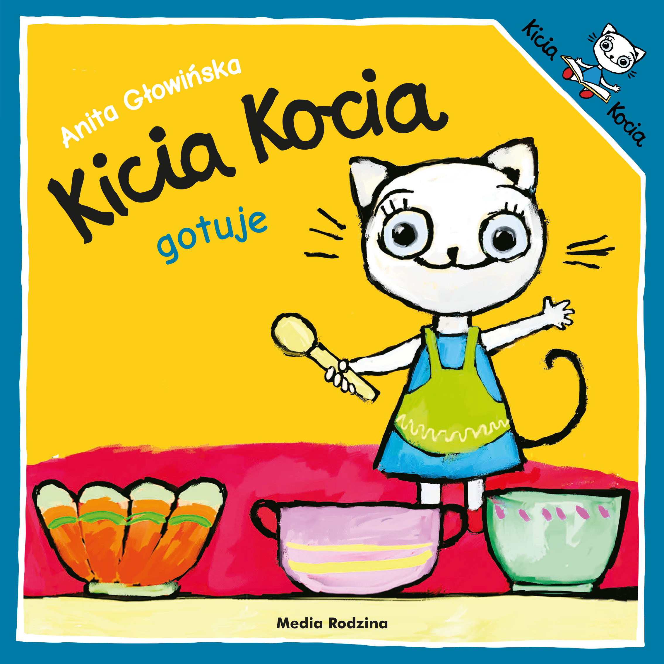 Image of Kicia Kocia gotuje. Kicia Kocia