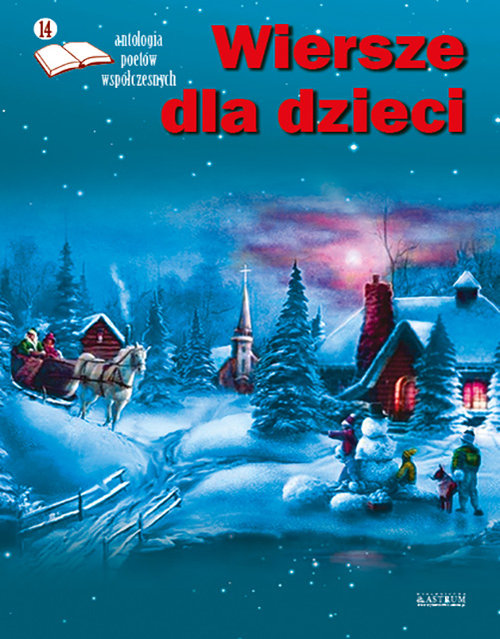 Image of Wiersze dla dzieci. Antologia poetów współczesnych. Edycja 14