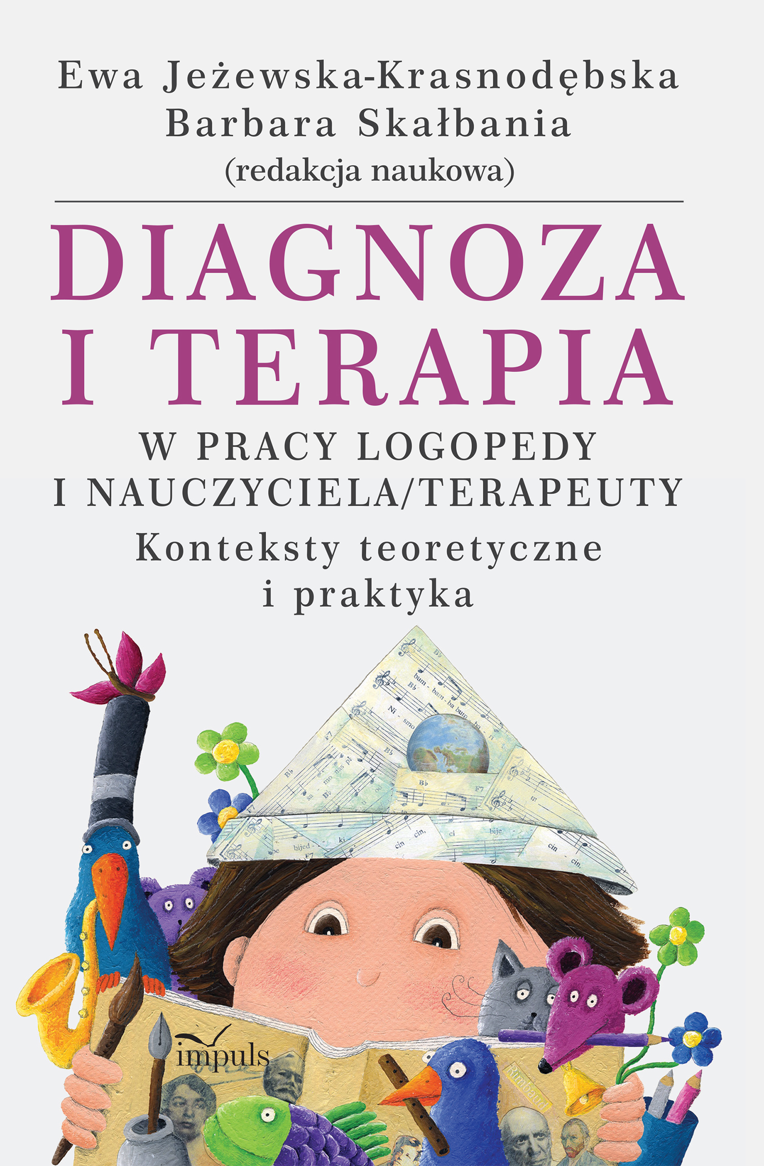 Image of Diagnoza i terapia w pracy logopedy i nauczyciela terapeuety Konteksty teoretyczne i praktyka