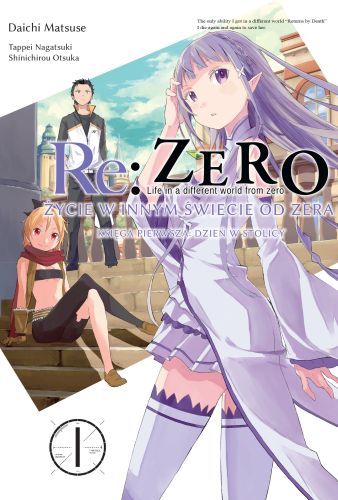 Image of Re: Zero Życie w innym świecie od zera. Księga 1. Dzień w Stolicy. Tom 1
