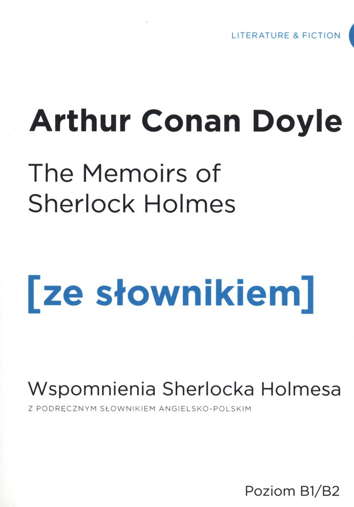 Image of The memoirs of Sherlock Holmes wspomnienia Sherlocka Holmesa z podręcznym słownikiem angielsko-polskim