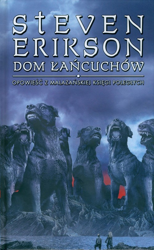 Image of Dom Łańcuchów Opowieści z Malazańskiej Księgi Poległych. Tom 4