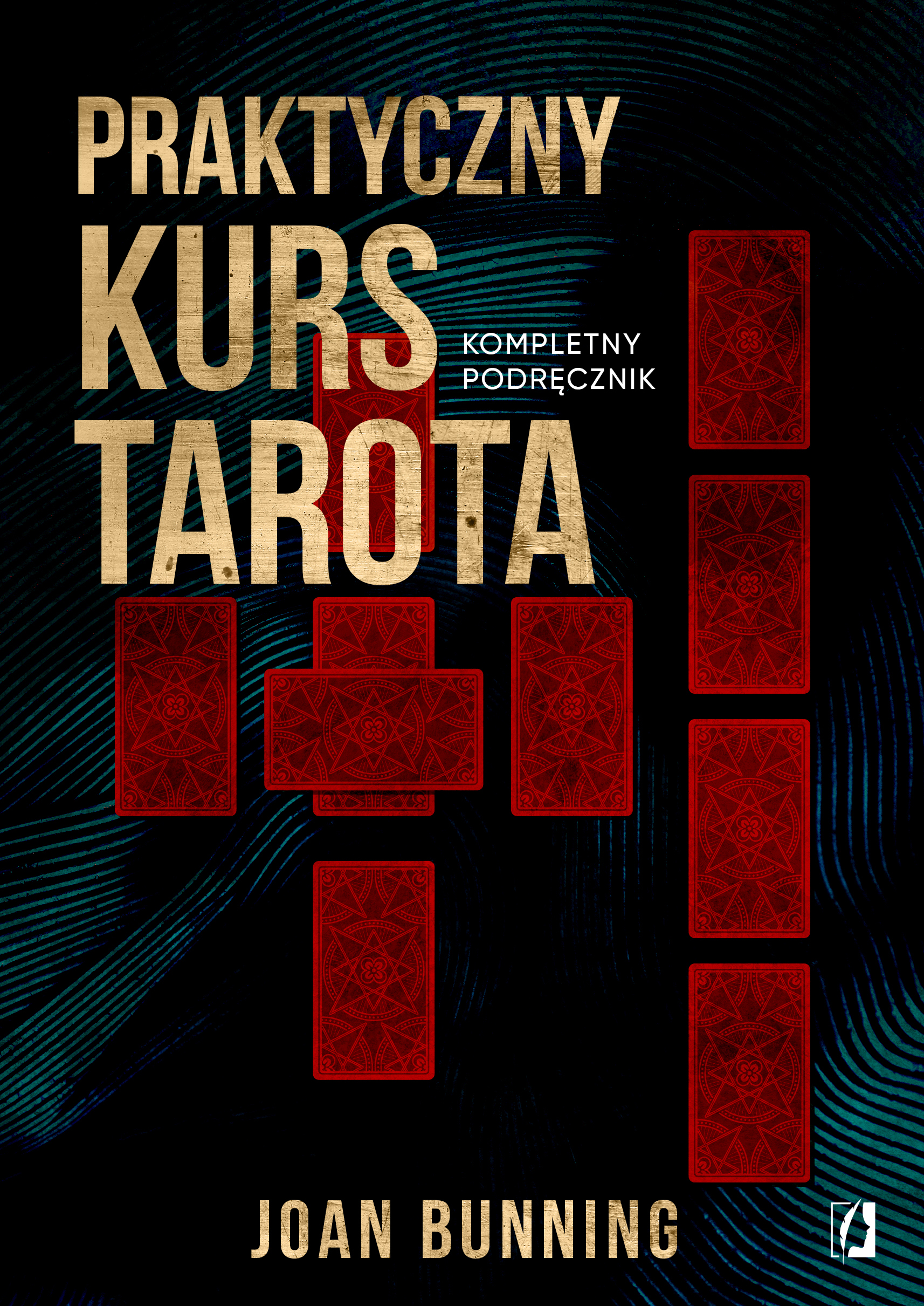 Image of Praktyczny kurs Tarota. Kompletny podręcznik dla każdego