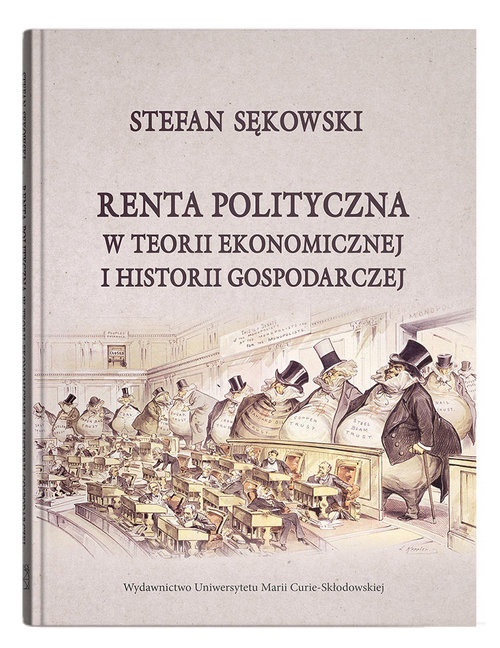 Image of Renta polityczna w teorii ekonomicznej i historii gospodarczej
