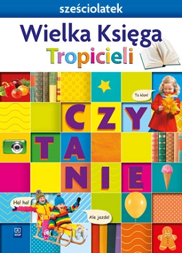 Image of Nowi Tropiciele Sześciolatek Wielka Księga Czytanie