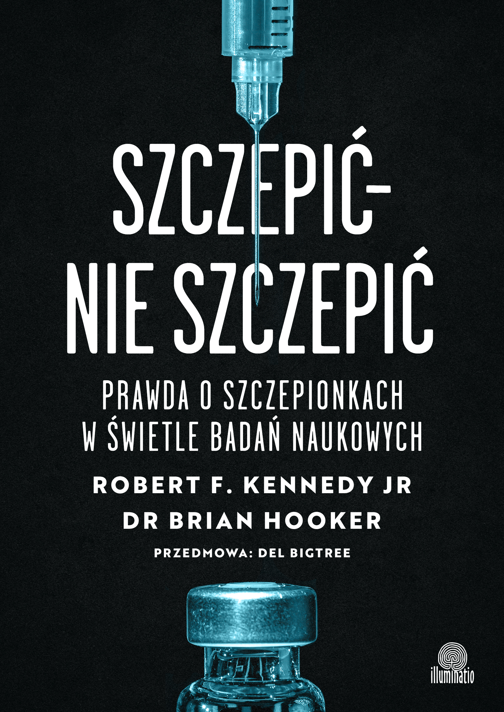 Image of Szczepić – nie szczepić. Prawda o szczepionkach w świetle badań naukowych