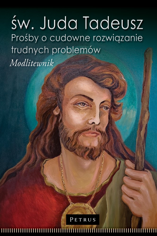 Image of św. Juda Tadeusz. Prośby o cudowne rozwiązanie trudnych problemów. Modlitewnik