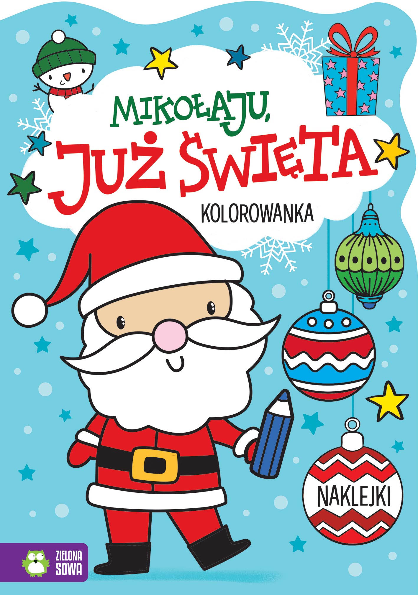 Image of Mikołaju, już święta!. Już święta!