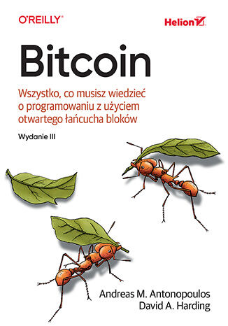 Image of Bitcoin. Wszystko, co musisz wiedzieć o programowaniu z użyciem otwartego łańcucha bloków wyd. 3