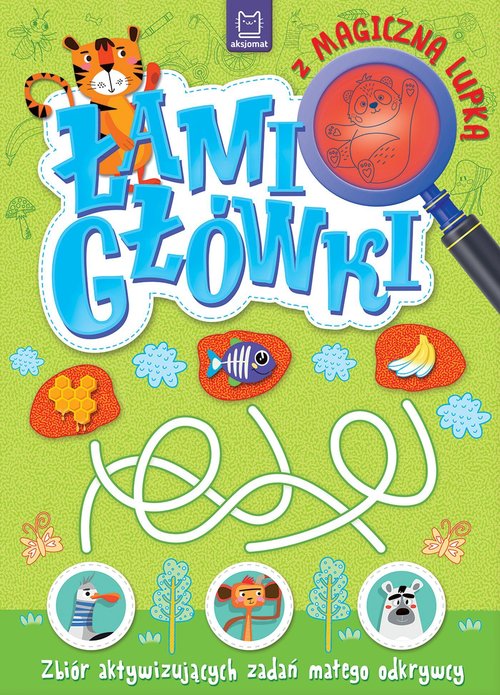 Image of Łamigłówki z magiczną lupką. Zbiór aktywizujących zadań małego odkrywcy