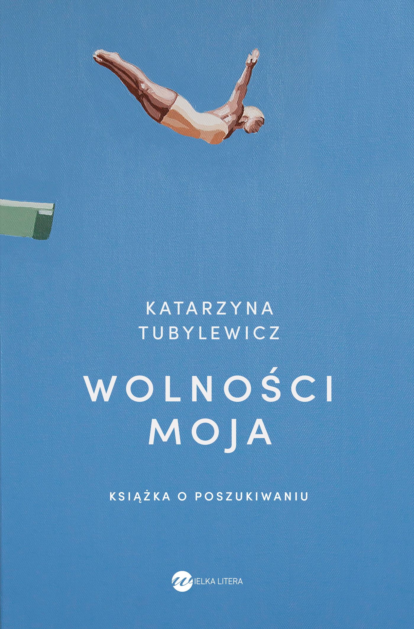 Image of Wolności moja. Książka o poszukiwaniu