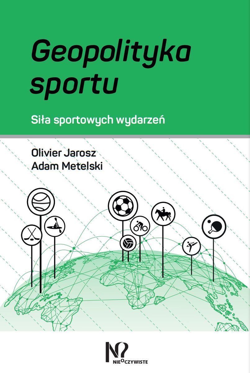Image of Geopolityka sportu. Siła sportowych wydarzeń