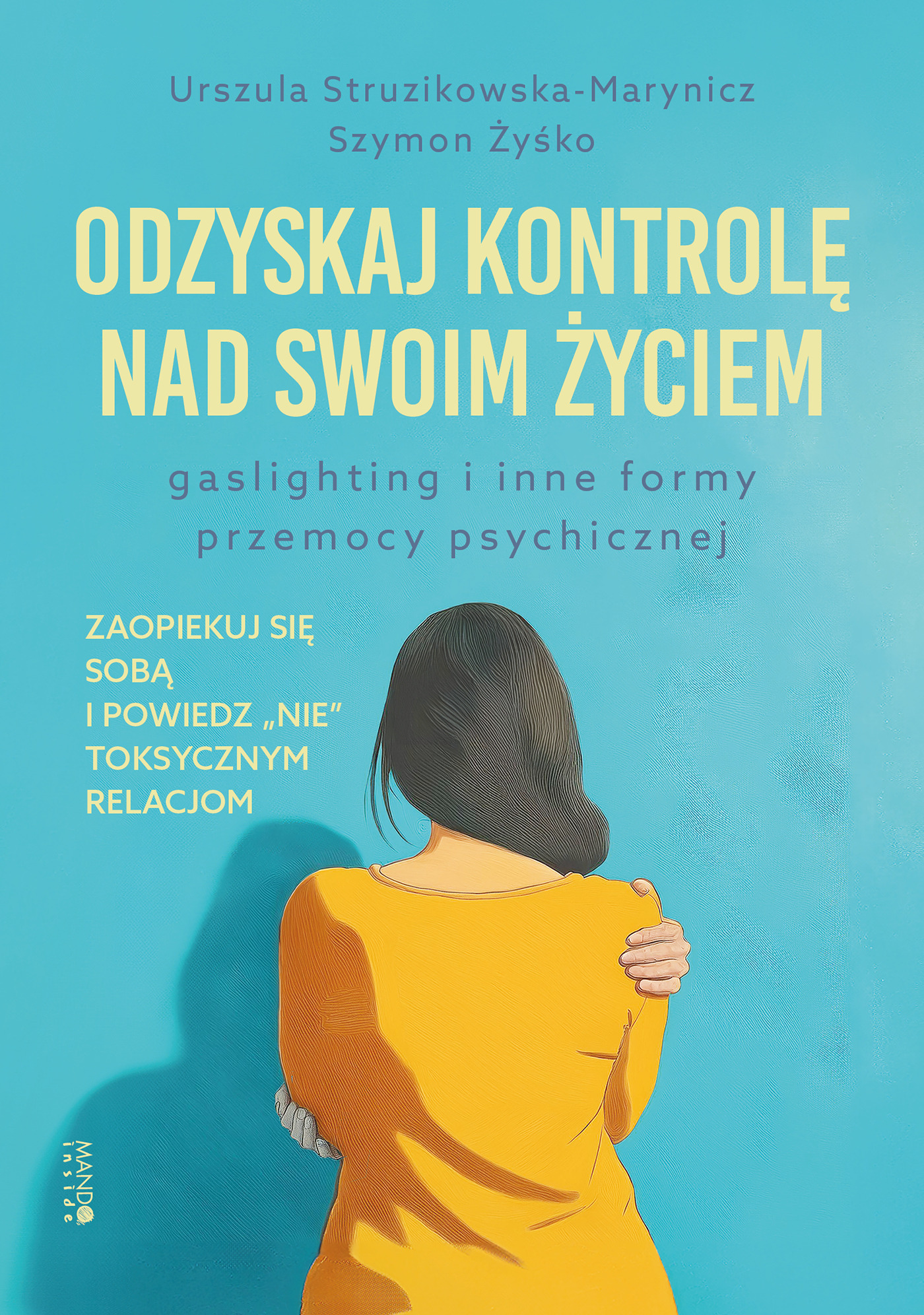 Image of Odzyskaj kontrolę nad swoim życiem. Gaslighting i inne formy przemocy psychicznej